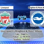 Prediksi Skor Liverpool Vs Brighton & Hove Albion 1 Oktober 2022