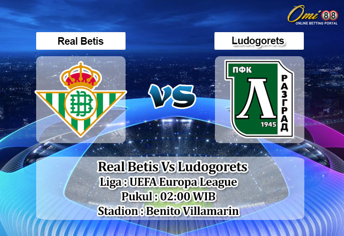 Prediksi Skor Real Betis Vs Ludogorets 16 September 2022