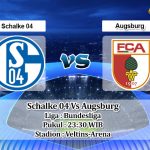Prediksi Skor Schalke 04 Vs Augsburg 2 Oktober 2022