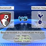 Prediksi Skor Bournemouth Vs Tottenham Hotspur 29 Oktober 2022
