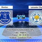 Prediksi Skor Everton Vs Leicester City 6 November 2022