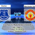 Prediksi Skor Everton Vs Manchester United 10 Oktober 2022