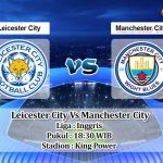 Prediksi Skor Leicester City Vs Manchester City 29 Oktober 2022