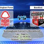 Prediksi Skor Nottingham Forest Vs Brentford 5 November 2022