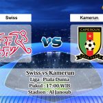 Prediksi Bola Swiss vs Kamerun 24 November 2022