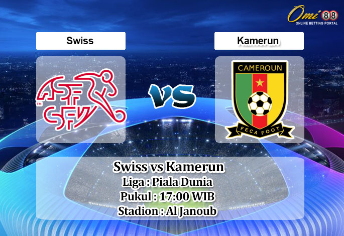 Prediksi Bola Swiss vs Kamerun 24 November 2022