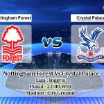 Prediksi Skor Nottingham Forest Vs Crystal Palace 12 November 2022
