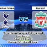 Prediksi Skor Tottenham Hotspur Vs Liverpool 6 November 2022