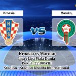 Prediksi Skor Kroasia vs Maroko 17 Desember 2022