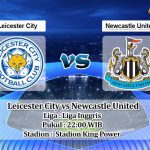 Prediksi Skor Leicester City vs Newcastle United 26 Desember 2022