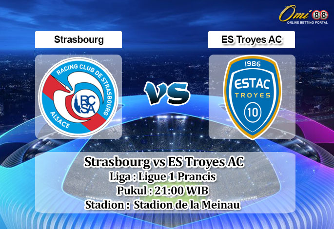 Prediksi Skor Strasbourg vs ES Troyes AC 2 Januari 2023