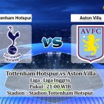 Prediksi Skor Tottenham Hotspur vs Aston Villa 1 Januari 2023