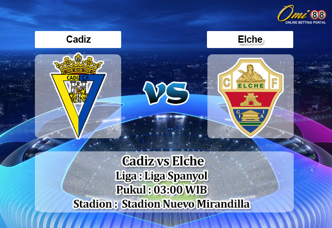 Prediksi Skor Cadiz vs Elche 17 Januari 2023