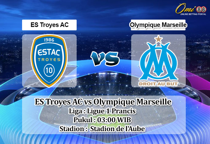 Prediksi Skor ES Troyes AC vs Olympique Marseille 12 Januari 2023