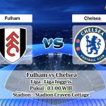 Prediksi Skor Fulham vs Chelsea 13 Januari 2023
