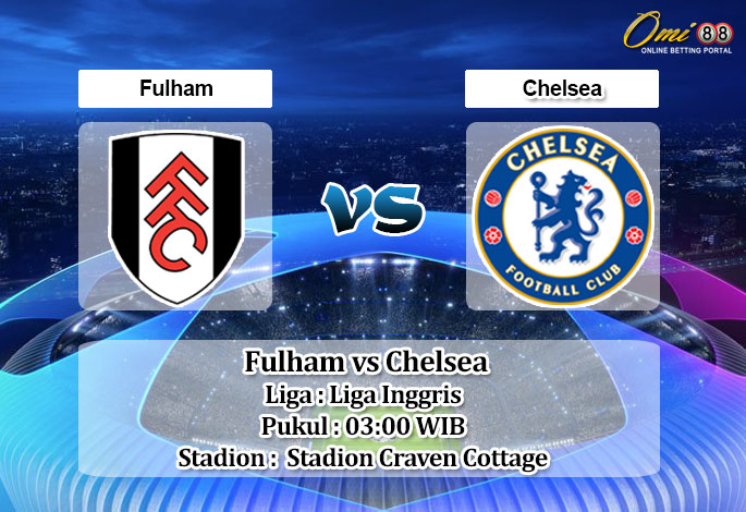 Prediksi Skor Fulham vs Chelsea 13 Januari 2023