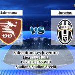 Prediksi Skor Salernitana vs Juventus 8 Februari 2023