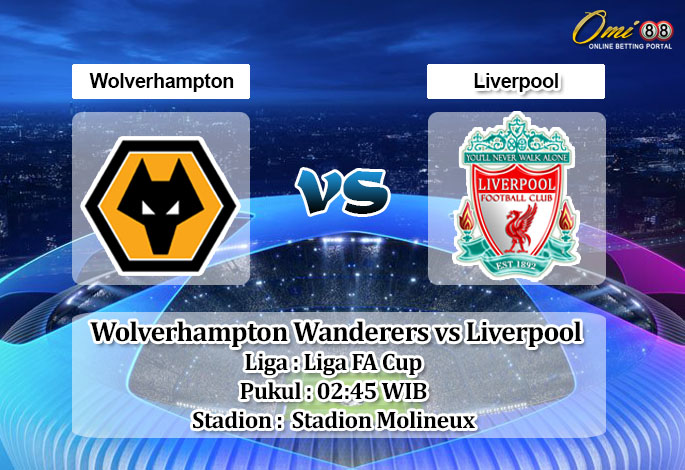 Prediksi Skor Wolverhampton Wanderers vs Liverpool 18 Januari 2023