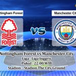 Prediksi Skor Nottingham Forest vs Manchester City 18 Februari 2023