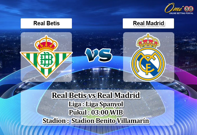 Prediksi Skor Real Betis vs Real Madrid 6 Maret 2023