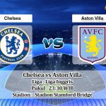 Prediksi Skor Chelsea vs Aston Villa 1 April 2023