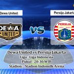 Prediksi Skor Dewa United vs Persija Jakarta 10 April 2023