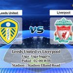 Prediksi Leeds United vs Liverpool 18 April 2023