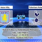 Prediksi Skor Aston Villa vs Tottenham Hotspur 13 Mei 2023