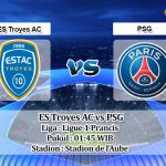 Prediksi Skor ES Troyes AC vs PSG 8 Mei 2023