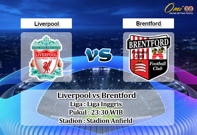 Prediksi Skor Liverpool vs Brentford 7 Mei 2023