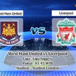 Prediksi Skor West Ham United vs Liverpool 27 April 2023