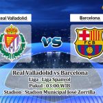 Prediksi Skor Real Valladolid vs Barcelona 24 Mei 2023
